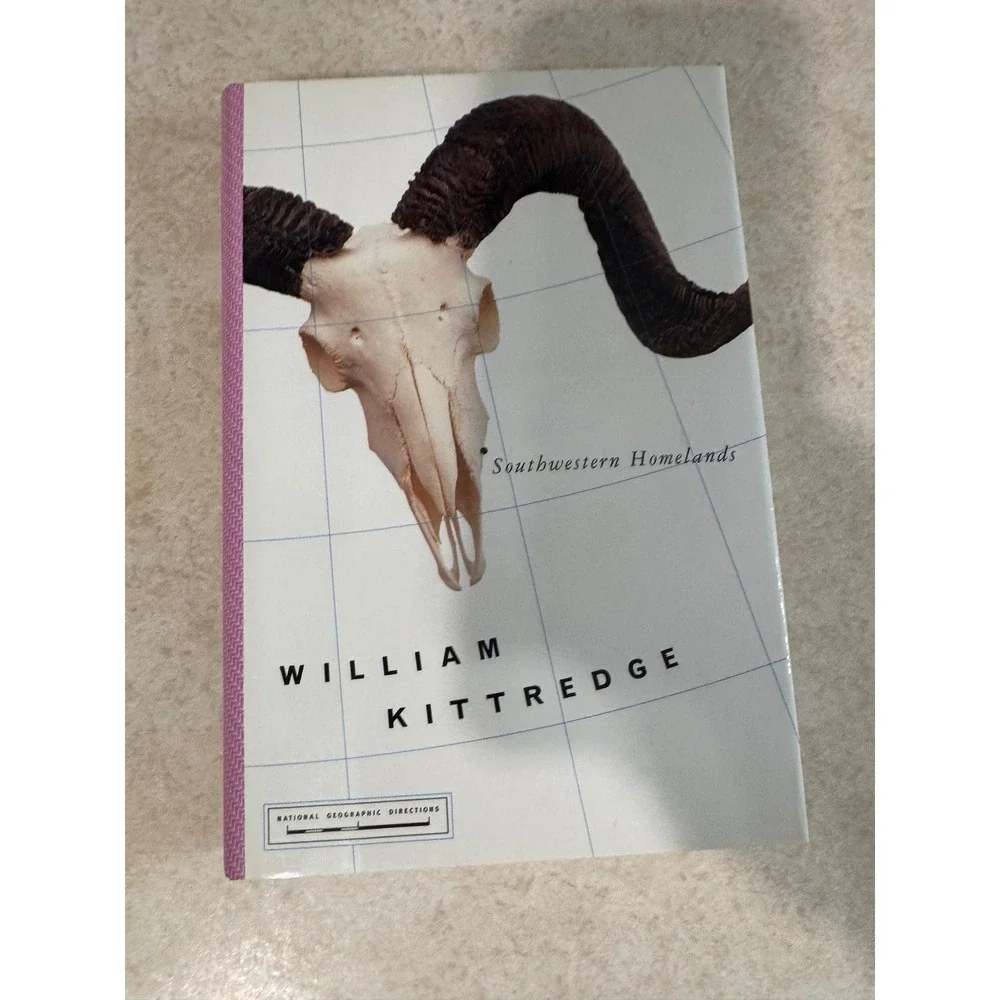 Southwestern Homelands William Kittredge National Geographic Hardcover Book 2002